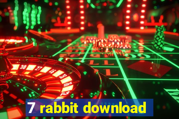 7 rabbit download